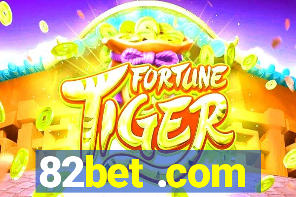 82bet .com